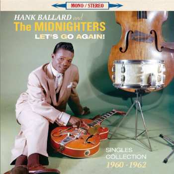 Album Hank Ballard & The Midnighters: Let's Go Again! - Singles Collection 1960-1962