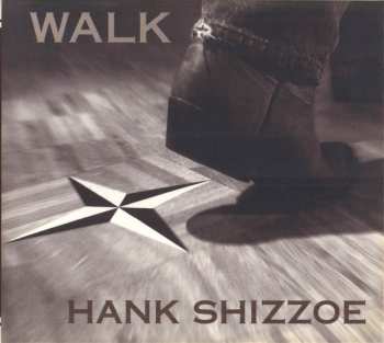 Album Hank Shizzoe: Walk