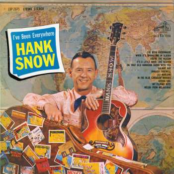 Album Hank Snow: I've Been Everywhere (The Encore Collection)