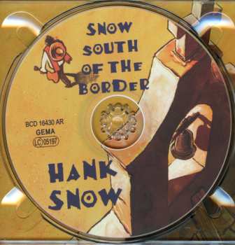 CD Hank Snow: Snow South Of The Border