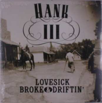 LP Hank Williams III: Lovesick, Broke & Driftin'