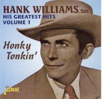 Album Hank Williams: His Greatest Hits, Volume 1 - Honky Tonkin'