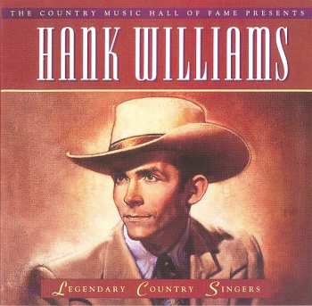 CD Hank Williams: The Country Music Hall Of Fame Presents - Legendary Country Singers