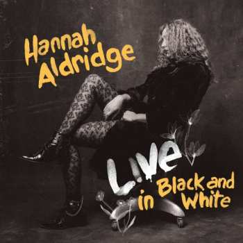 CD Hannah Aldridge: Live In Black And White