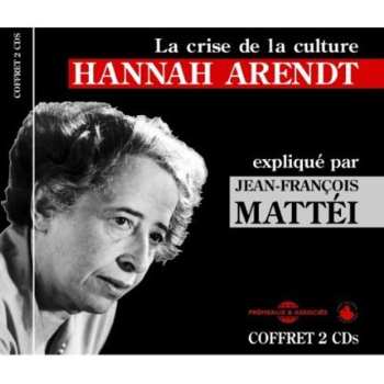 Album Hannah Arendt: La Crise De La Culture