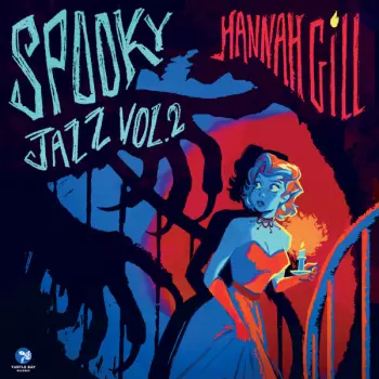 Hannah Gill: Spooky Jazz Vol. 2