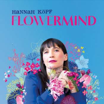 CD Hannah Köpf: Flowermind