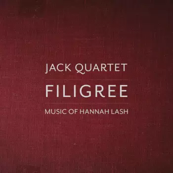 Filigree (Music Of Hannah Lash) 