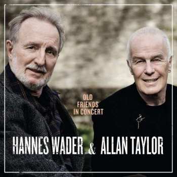 Album Allan Taylor: Old Friends In Concert