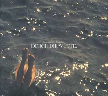 Album Hans-Joachim Roedelius: Durch Die Wüste
