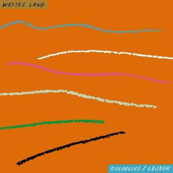 Album Hans-Joachim Roedelius: Weites Land