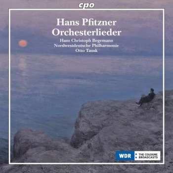 CD Hans Pfitzner: Orchesterlieder