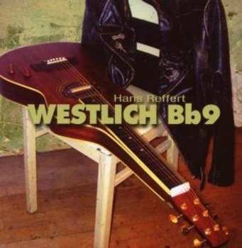 CD Hans Reffert: Westlich Bb9
