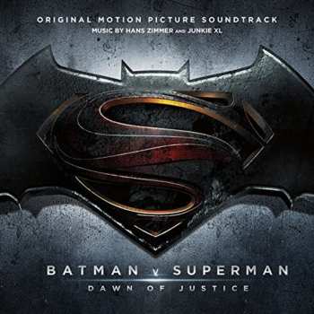 CD Hans Zimmer: Batman v Superman: Dawn Of Justice (Original Motion Picture Soundtrack)