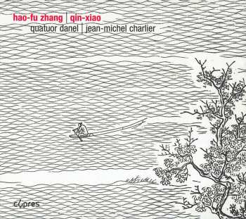 Album Quatuor Danel: Qin-Xiao