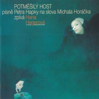 CD Hana Hegerová: Potměšilý Host
