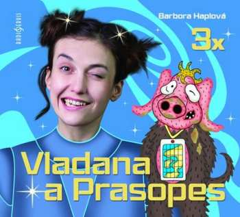 Album Dočkalová Tereza: Haplová: Komplet 3 x Vladana a Prasop