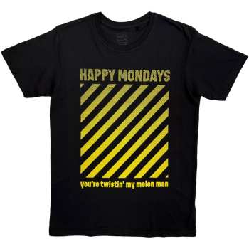 Merch Happy Mondays: Póló You're Twistin' My Melon Man