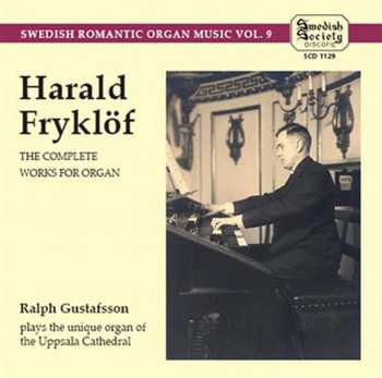 Album Ralph Gustafsson: The Complete Works For Organ