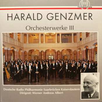 Album Deutsche Radio Philharmonie Saarbrücken Kaiserslautern: Orchesterwerke III