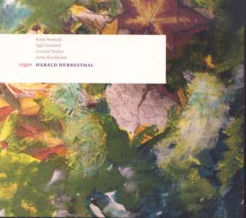 Album Harald Herresthal: Egil Hovland - Knut Nystedt - Conrad Baden - Arne Nordheim