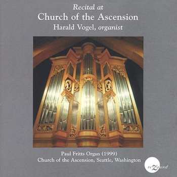 Album Harald Vogel: Recital At Church Of The Ascension