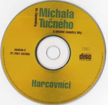 CD Harcovníci: Vzpomínky Na Michala Tučného A Ostatní Country Hity