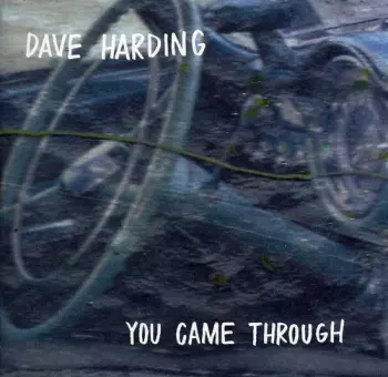 Harding,dave: You Came Through