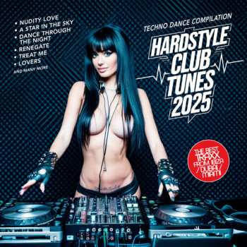 Album Hardstyle Club Tunes 2025 / Various: Hardstyle Club Tunes 2025