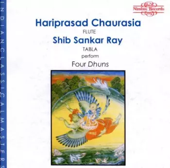 Hariprasad Chaurasia: Four Dhuns