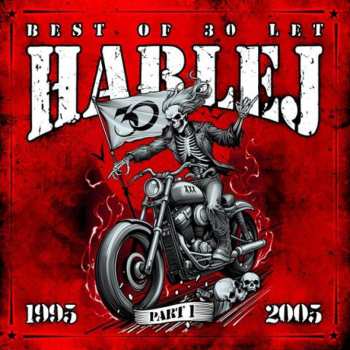 Album Harlej: Best Of 30 let (1995 - 2005, feat. V. Šafránek) Part 1