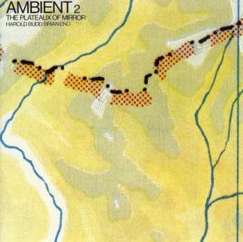 Album Brian Eno: Ambient 2 (The Plateaux Of Mirror)