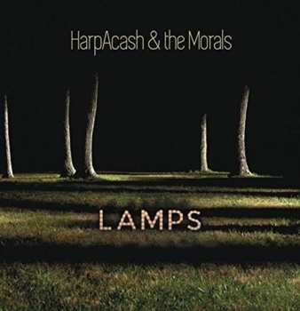 Album HarpAcash & The Morals: Lamps