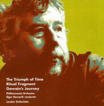 CD Harrison Birtwistle: The Triumph Of Time / Ritual Fragment / Gawain's Journey