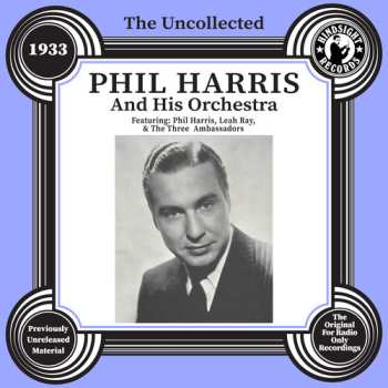 Album Harris,phil: Uncollected: Phil Harris & His Orchestra