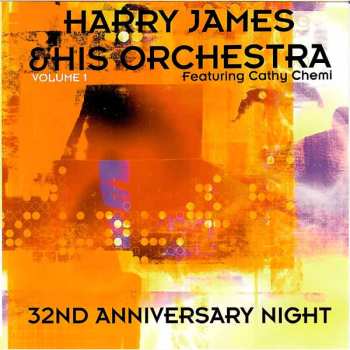 Album Harry James & His Orchestra: 32nd Anniversary Night