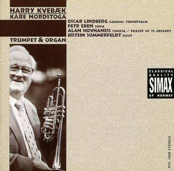 Album Kåre Nordstoga: Trumpet & Organ: Lindberg, Eben, Hovhaness, Sommerfeldt