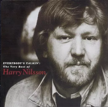 Everybody's Talkin': The Very Best Of Harry Nilsson