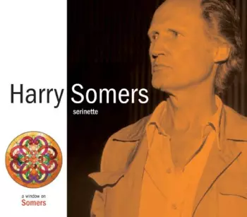 Harry Somers: Serinette