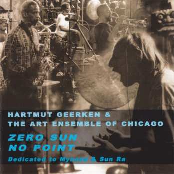 Album The Art Ensemble Of Chicago: Zero Sun No Point (Dedicated To Mynona & Sun Ra)