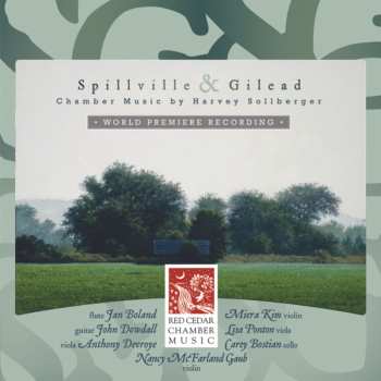 Album Red Cedar Chamber Music: Spillville & Gilead: Chamber Music By Harvey Sollberger