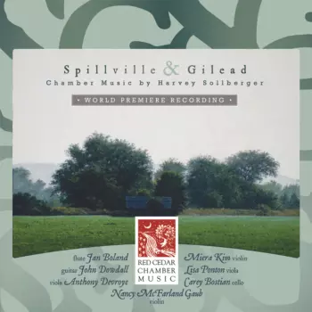 Spillville & Gilead: Chamber Music By Harvey Sollberger