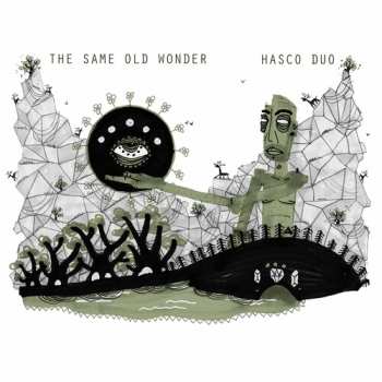 Album Hasco Duo: The Same Old Wonder