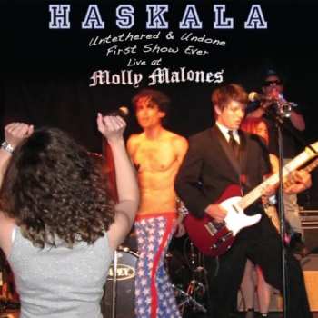 Album Haskala: Untethered & Undone: First Show Ever Live At Molly