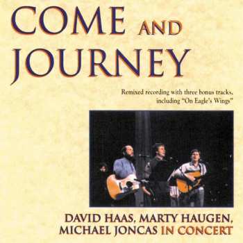 Album Hass / Haugen / Joncas: Come & Journey