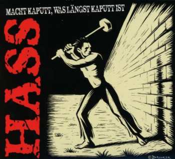 CD Hass: Macht Kaputt, Was Längst Kaputt Ist LTD