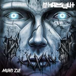 Album Hasswut: Mund Zu!