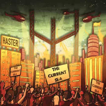Haster: The Current Sea