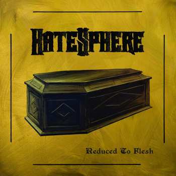 LP HateSphere: Reduced To Flesh
