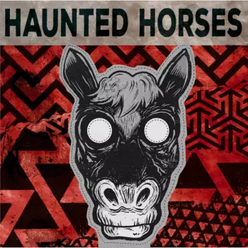 Haunted Horses / Facet